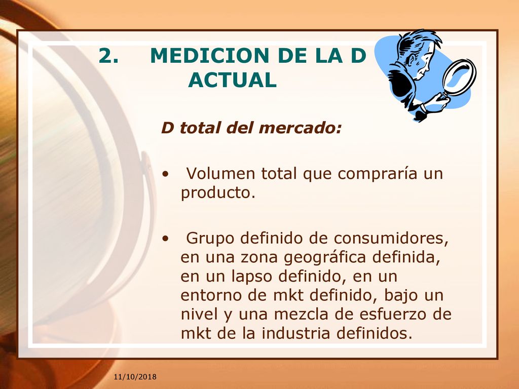 2. MEDICION DE LA D ACTUAL D total del mercado: