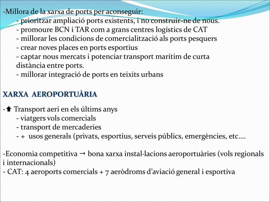Millora de la xarxa de ports per aconseguir: