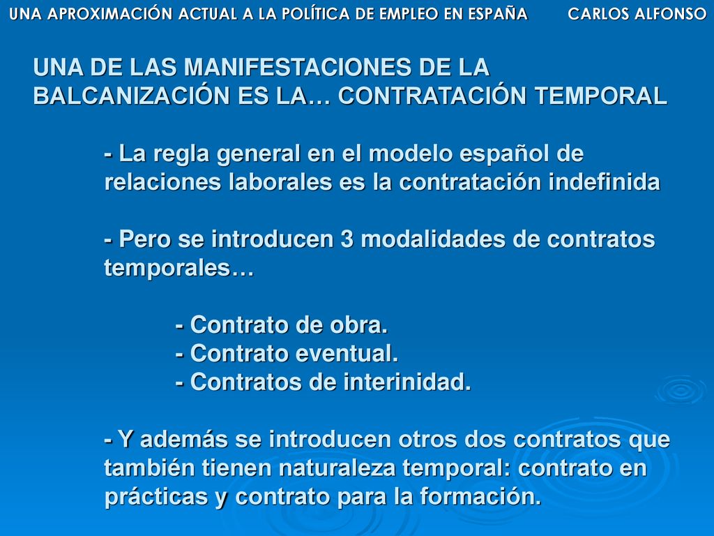 UNA APROXIMACIÓN ACTUAL A LA POLÍTICA DE EMPLEO EN ESPAÑA