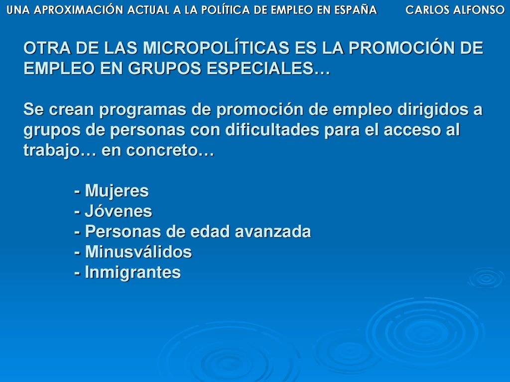UNA APROXIMACIÓN ACTUAL A LA POLÍTICA DE EMPLEO EN ESPAÑA