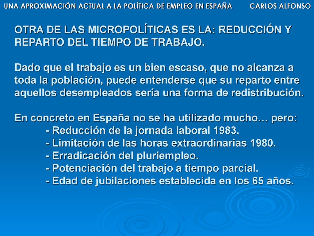UNA APROXIMACIÓN ACTUAL A LA POLÍTICA DE EMPLEO EN ESPAÑA