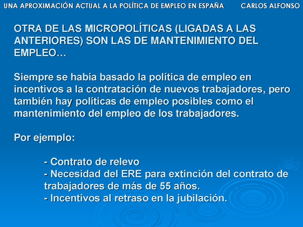 UNA APROXIMACIÓN ACTUAL A LA POLÍTICA DE EMPLEO EN ESPAÑA