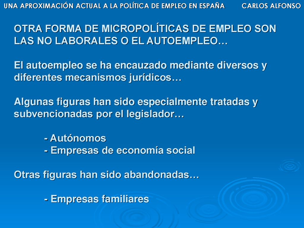 UNA APROXIMACIÓN ACTUAL A LA POLÍTICA DE EMPLEO EN ESPAÑA
