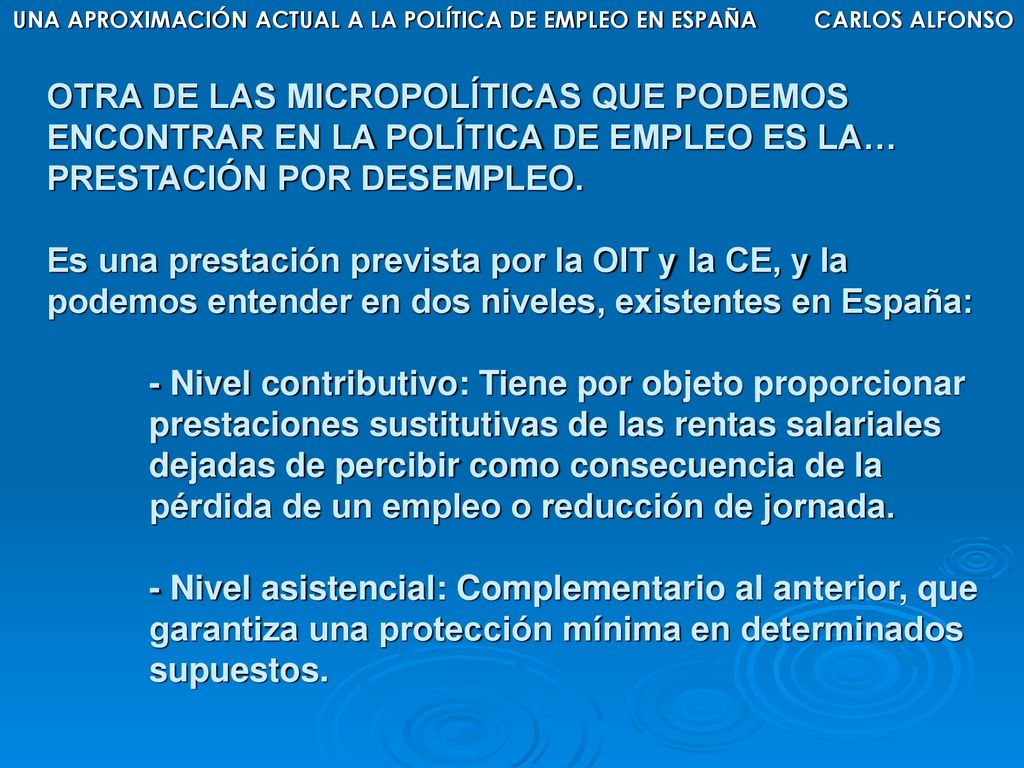 UNA APROXIMACIÓN ACTUAL A LA POLÍTICA DE EMPLEO EN ESPAÑA