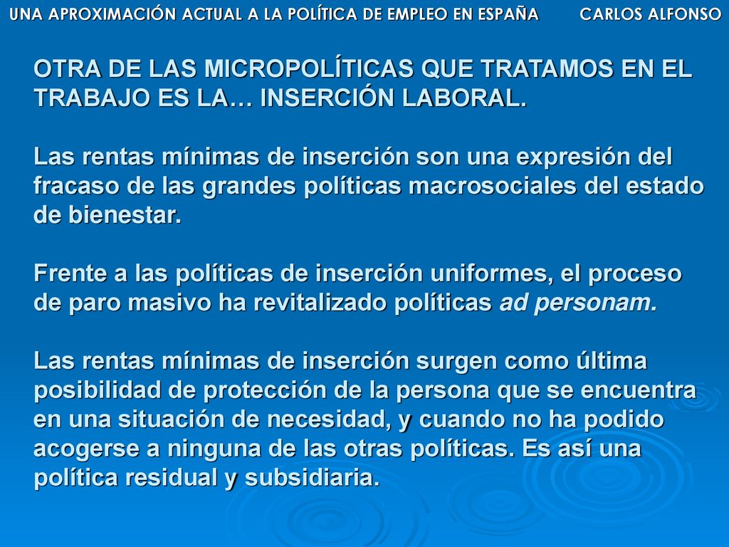 UNA APROXIMACIÓN ACTUAL A LA POLÍTICA DE EMPLEO EN ESPAÑA