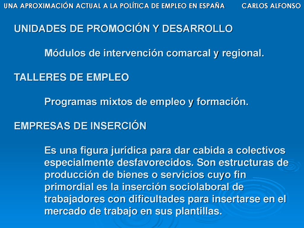 UNA APROXIMACIÓN ACTUAL A LA POLÍTICA DE EMPLEO EN ESPAÑA