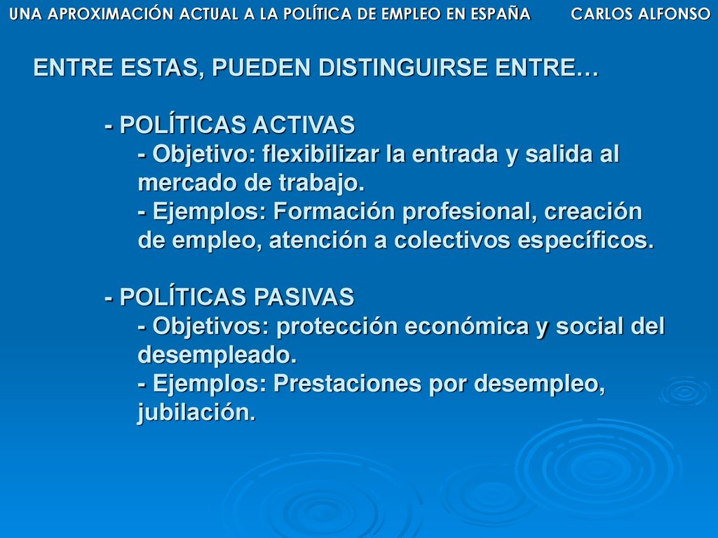 UNA APROXIMACIÓN ACTUAL A LA POLÍTICA DE EMPLEO EN ESPAÑA