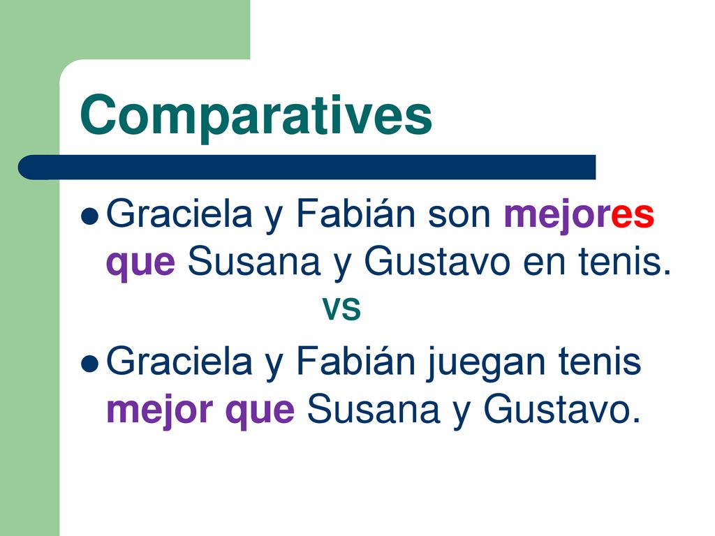 Comparatives Graciela y Fabián son mejores que Susana y Gustavo en tenis.
