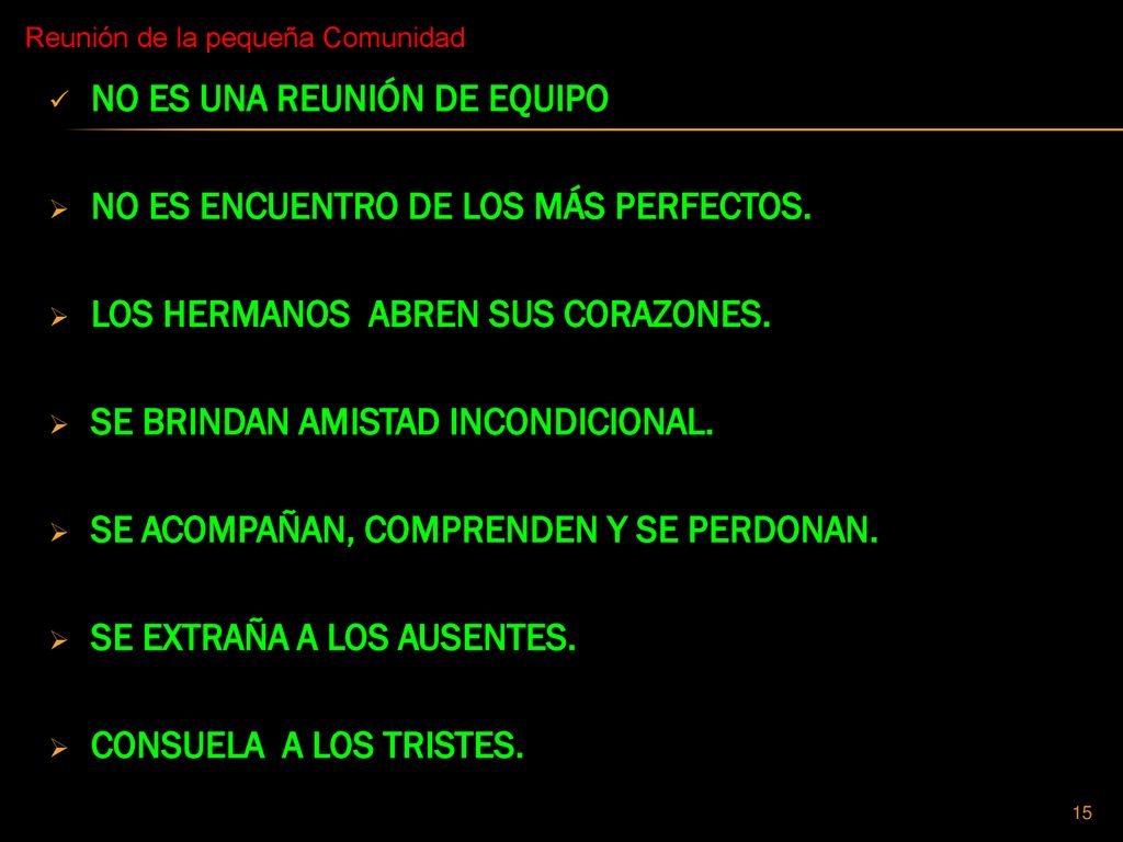 NO ES UNA REUNIÓN DE EQUIPO NO ES ENCUENTRO DE LOS MÁS PERFECTOS.