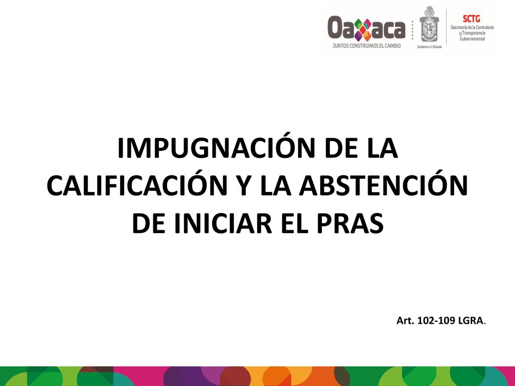 IMPUGNACIÓN DE LA CALIFICACIÓN Y LA ABSTENCIÓN DE INICIAR EL PRAS