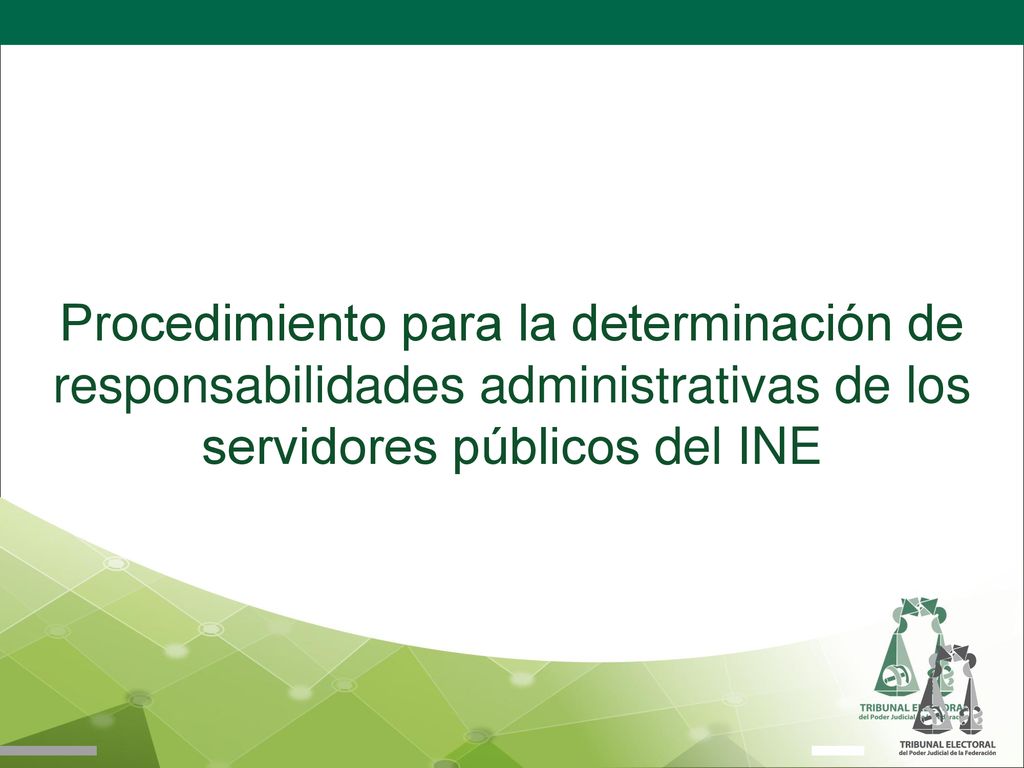 Procedimiento para la determinación de responsabilidades administrativas de los servidores públicos del INE