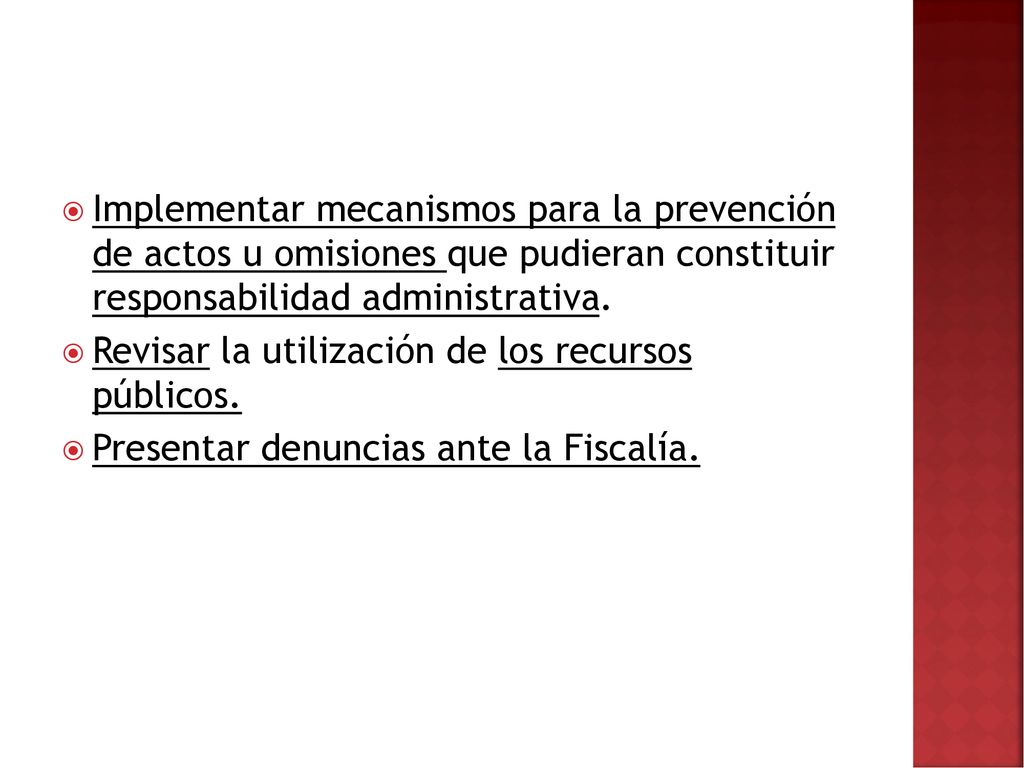 Implementar mecanismos para la prevención de actos u omisiones que pudieran constituir responsabilidad administrativa.