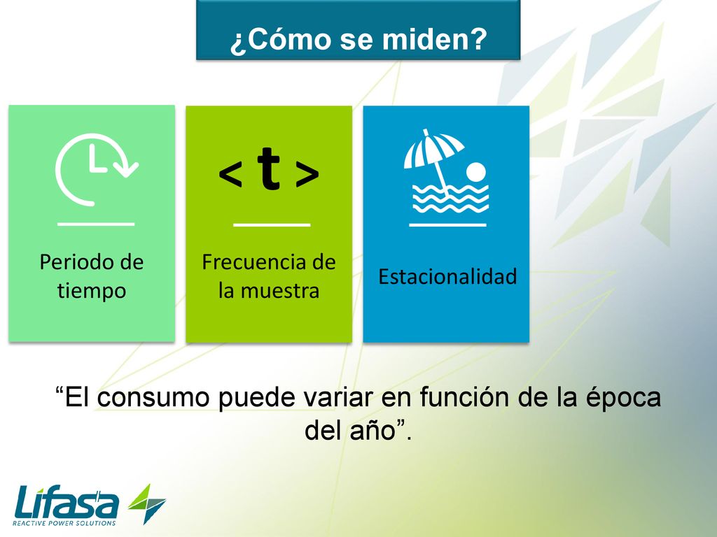El consumo puede variar en función de la época del año .