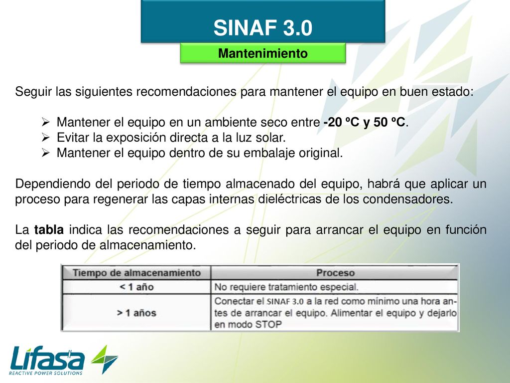 SINAF 3.0 Mantenimiento. Seguir las siguientes recomendaciones para mantener el equipo en buen estado: