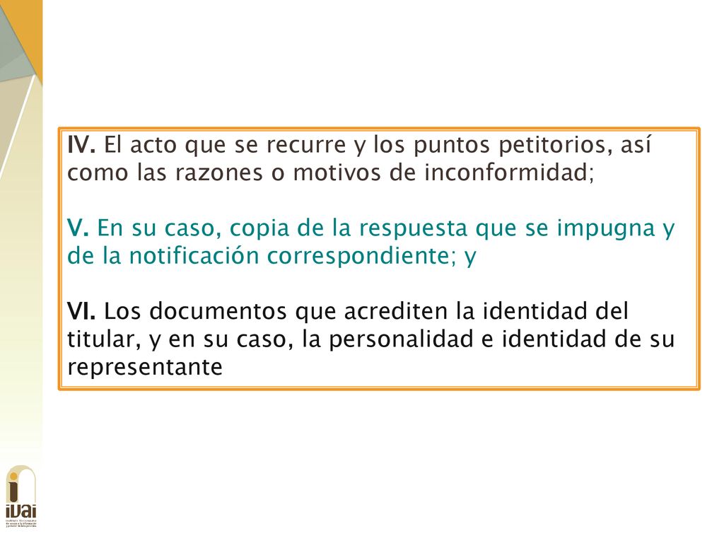 IV. El acto que se recurre y los puntos petitorios, así como las razones o motivos de inconformidad;