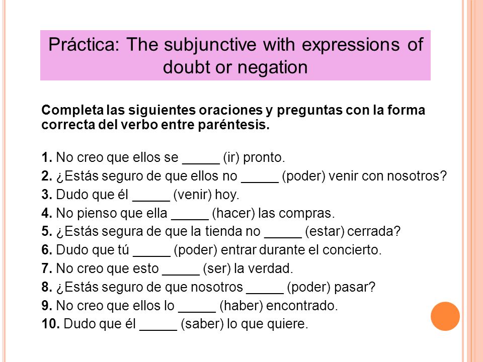 Práctica: The subjunctive with expressions of doubt or negation