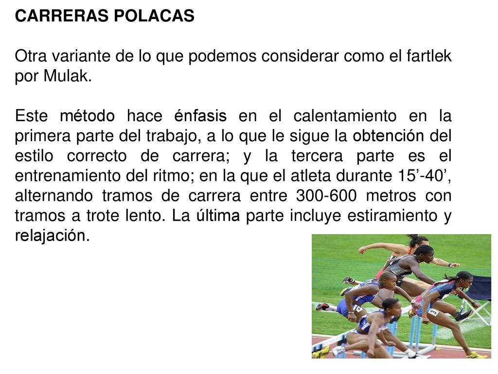 CARRERAS POLACAS Otra variante de lo que podemos considerar como el fartlek por Mulak.