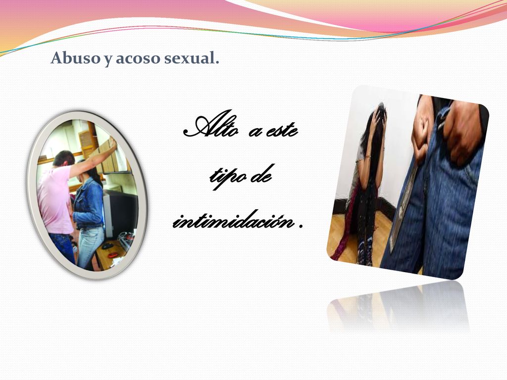 Alto a este tipo de intimidación .