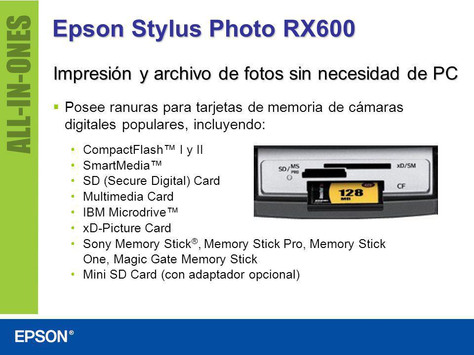 Epson Stylus Photo RX600 Impresión y archivo de fotos sin necesidad de PC.