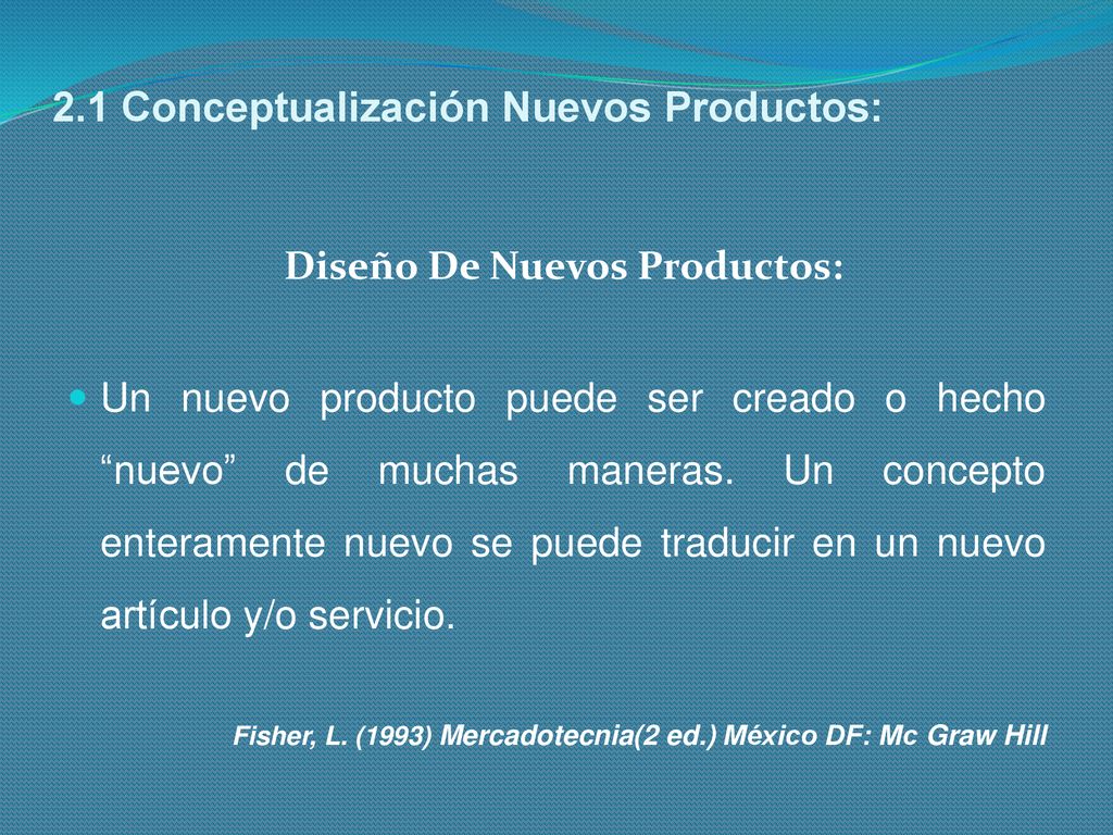 2.1 Conceptualización Nuevos Productos: