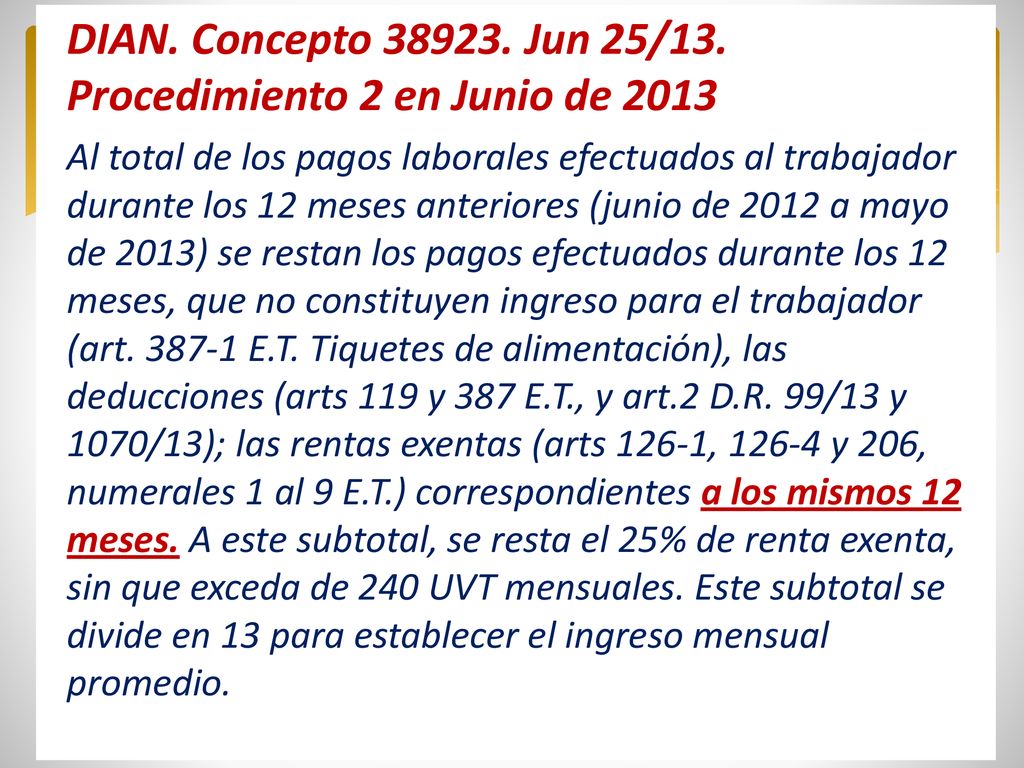 DIAN. Concepto Jun 25/13. Procedimiento 2 en Junio de 2013