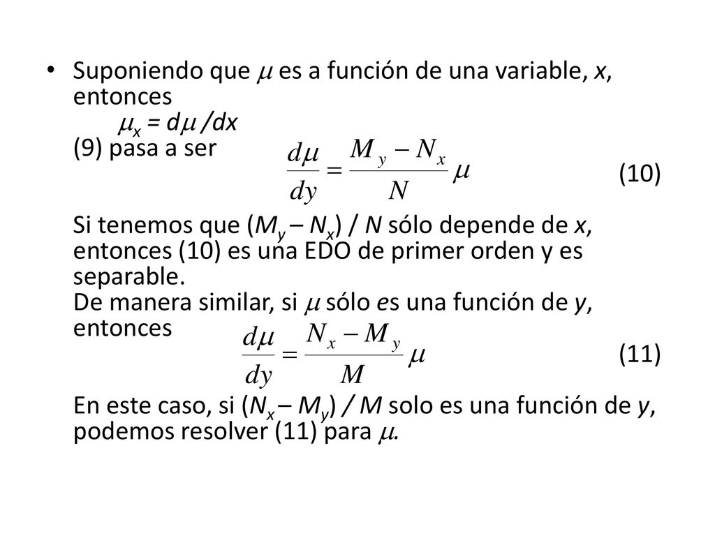 Suponiendo que  es a función de una variable, x, entonces