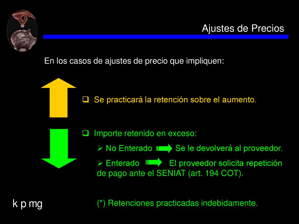 Ajustes de Precios En los casos de ajustes de precio que impliquen: