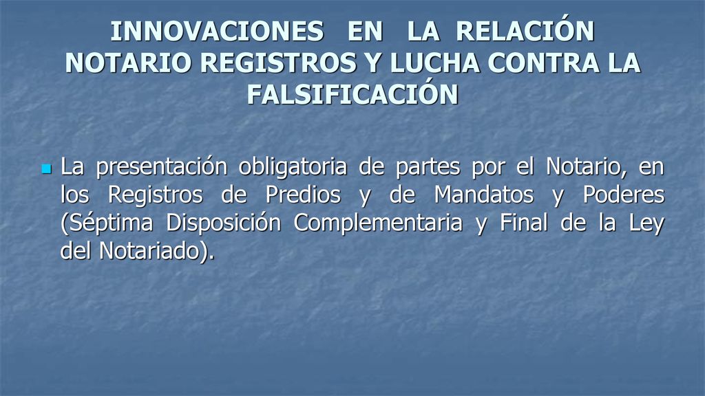 INNOVACIONES EN LA RELACIÓN NOTARIO REGISTROS Y LUCHA CONTRA LA FALSIFICACIÓN