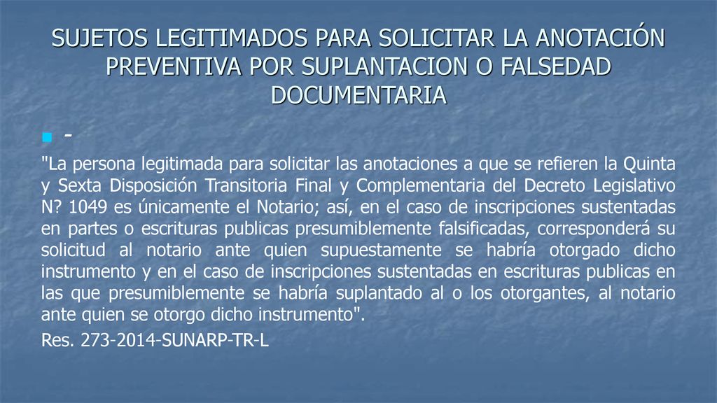 SUJETOS LEGITIMADOS PARA SOLICITAR LA ANOTACIÓN PREVENTIVA POR SUPLANTACION O FALSEDAD DOCUMENTARIA