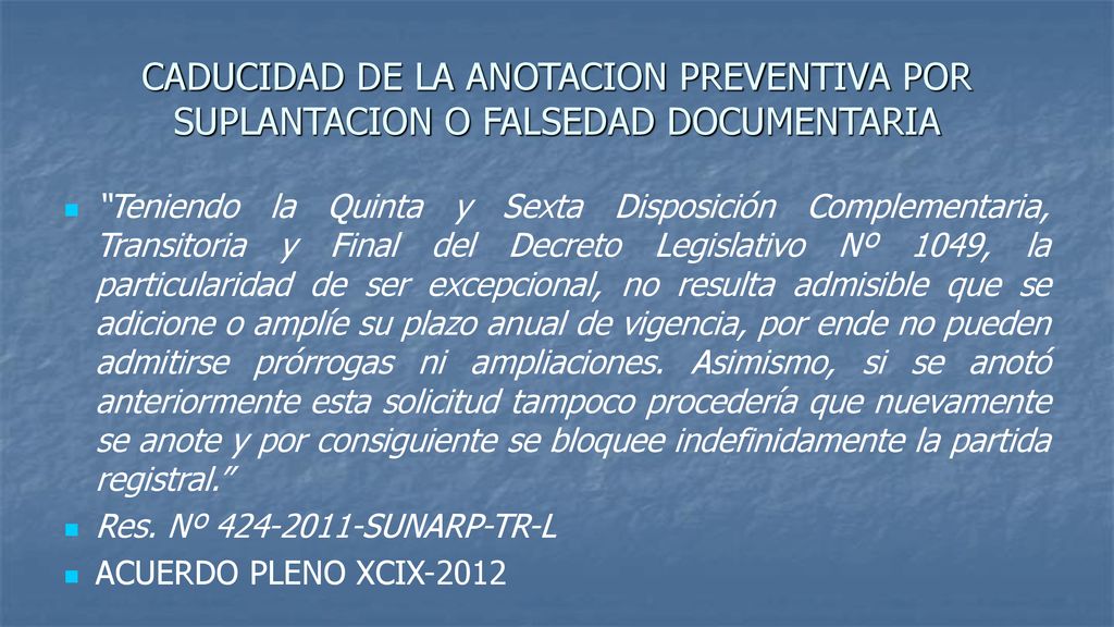 CADUCIDAD DE LA ANOTACION PREVENTIVA POR SUPLANTACION O FALSEDAD DOCUMENTARIA