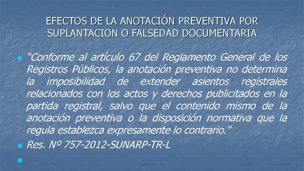 EFECTOS DE LA ANOTACIÓN PREVENTIVA POR SUPLANTACION O FALSEDAD DOCUMENTARIA