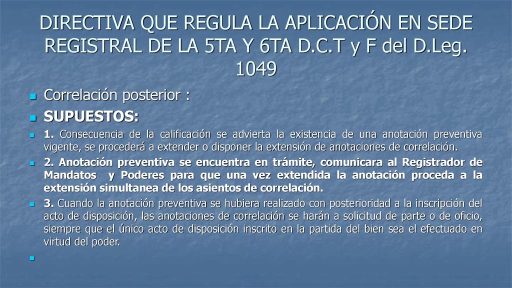 DIRECTIVA QUE REGULA LA APLICACIÓN EN SEDE REGISTRAL DE LA 5TA Y 6TA D