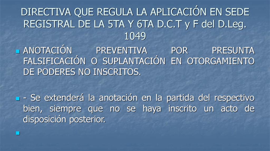 DIRECTIVA QUE REGULA LA APLICACIÓN EN SEDE REGISTRAL DE LA 5TA Y 6TA D