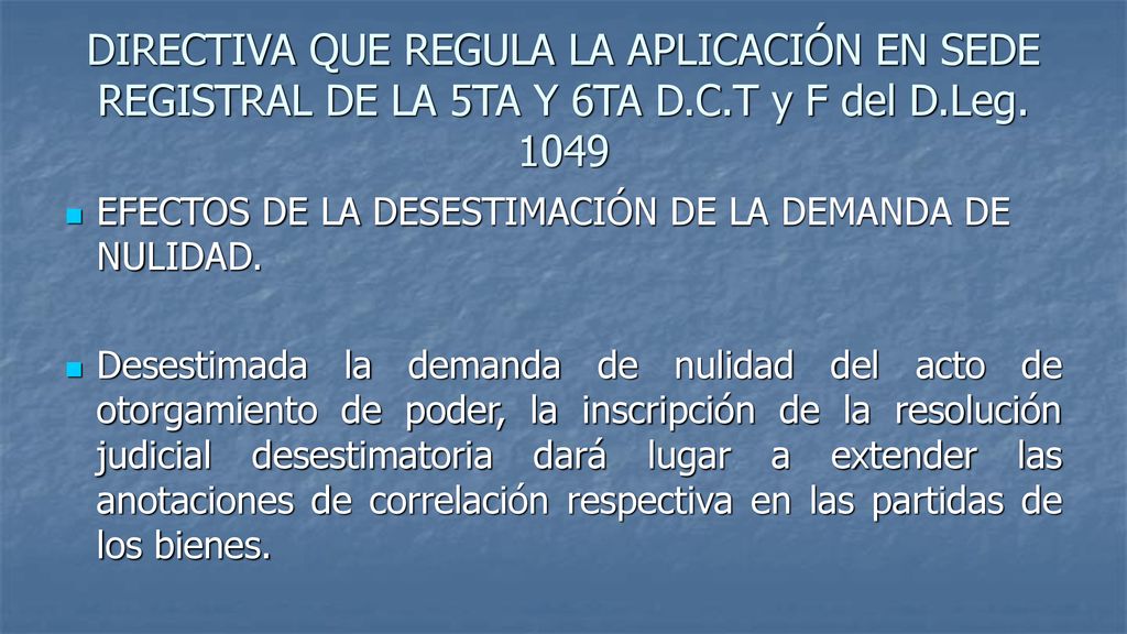DIRECTIVA QUE REGULA LA APLICACIÓN EN SEDE REGISTRAL DE LA 5TA Y 6TA D