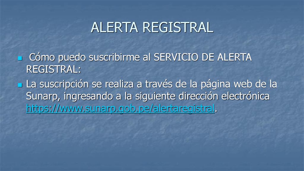 ALERTA REGISTRAL Cómo puedo suscribirme al SERVICIO DE ALERTA REGISTRAL: