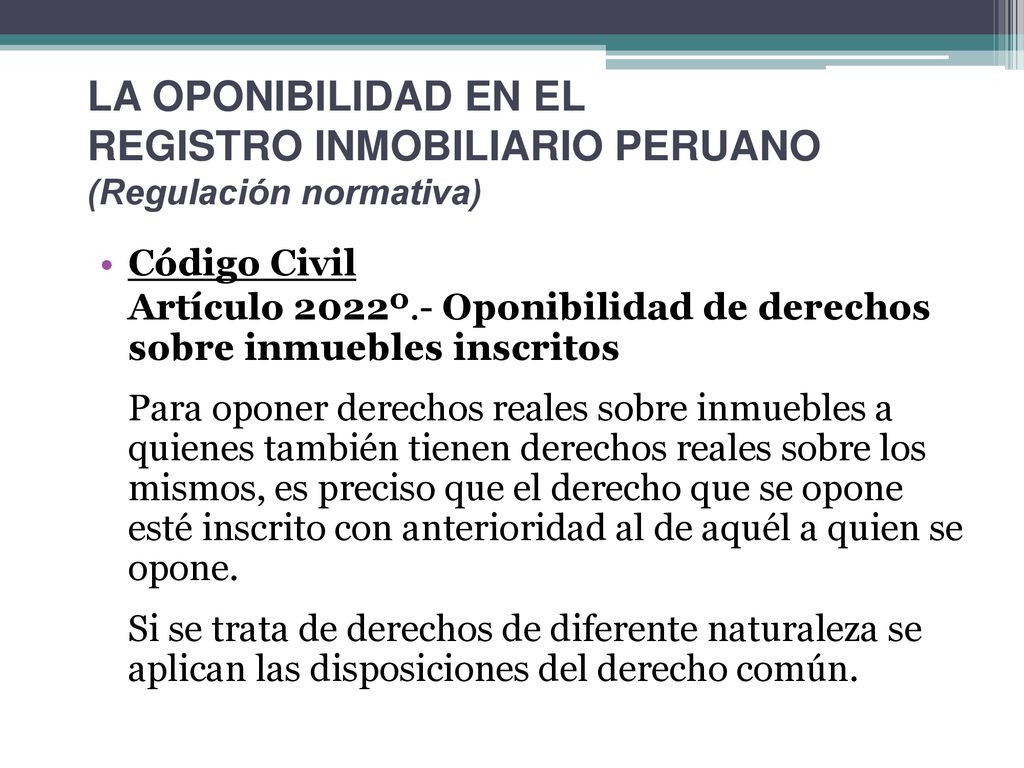LA OPONIBILIDAD EN EL REGISTRO INMOBILIARIO PERUANO (Regulación normativa)