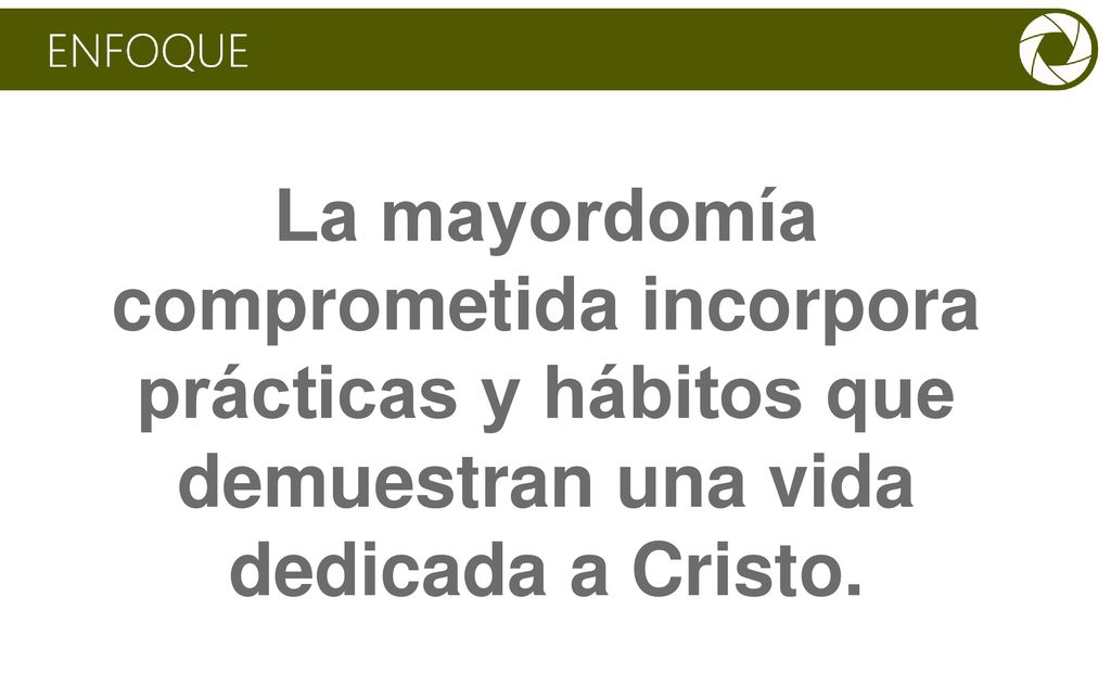 La mayordomía comprometida incorpora prácticas y hábitos que demuestran una vida dedicada a Cristo.