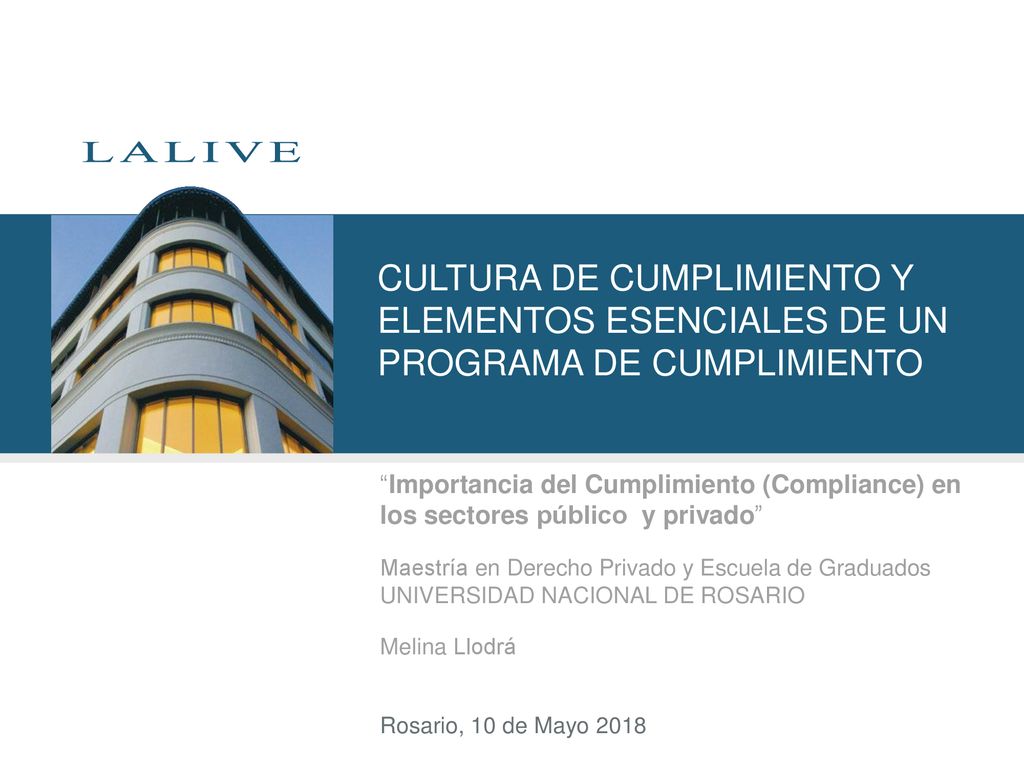 CULTURA DE CUMPLIMIENTO Y ELEMENTOS ESENCIALES DE UN PROGRAMA DE CUMPLIMIENTO