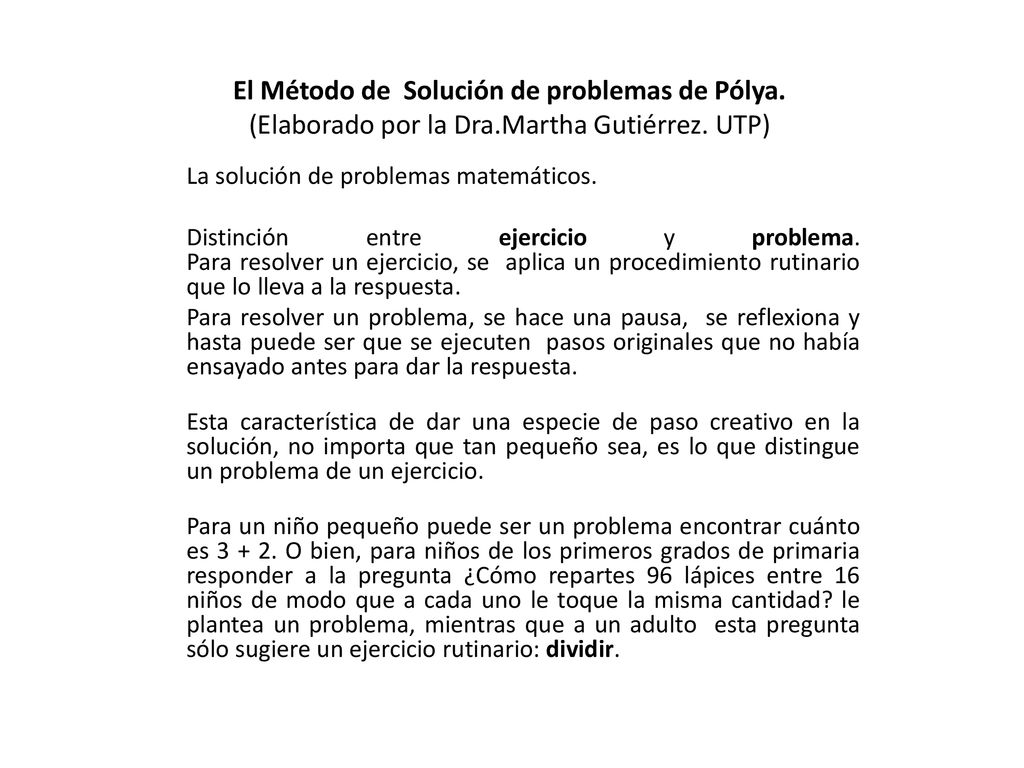 El Método de Solución de problemas de Pólya. (Elaborado por la Dra