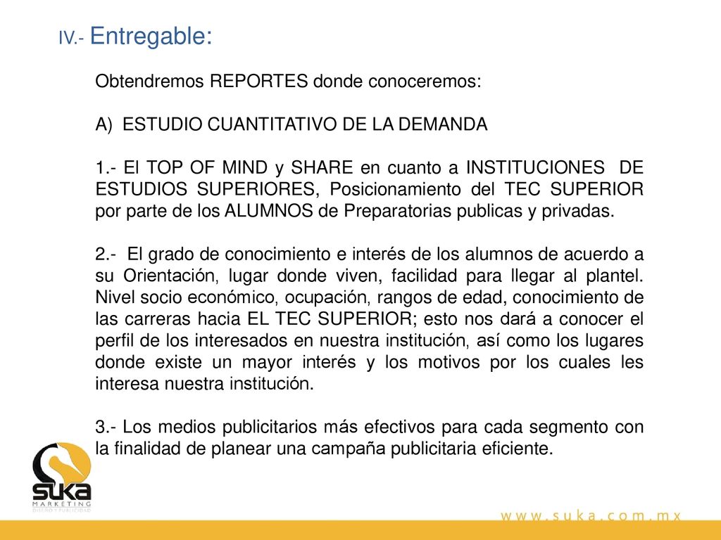 IV.- Entregable: Obtendremos REPORTES donde conoceremos: ESTUDIO CUANTITATIVO DE LA DEMANDA.