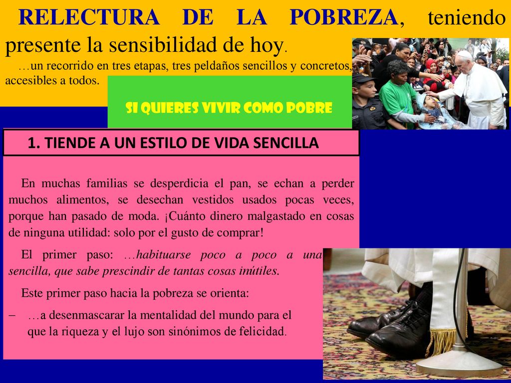 RELECTURA DE LA POBREZA, teniendo presente la sensibilidad de hoy.
