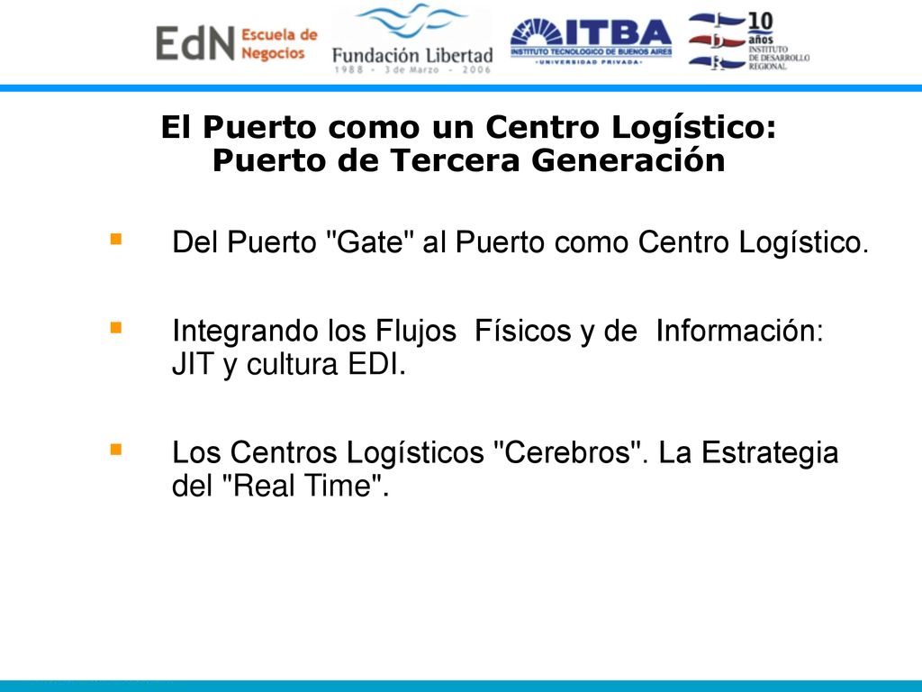 El Puerto como un Centro Logístico: Puerto de Tercera Generación