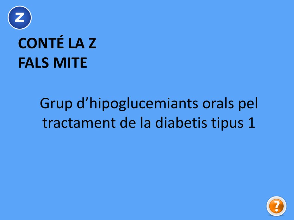Grup d’hipoglucemiants orals pel tractament de la diabetis tipus 1