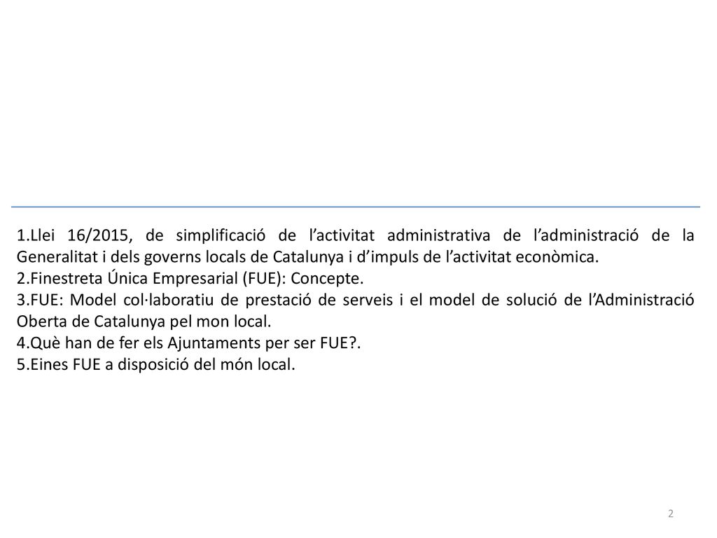 Llei 16/2015, de simplificació de l’activitat administrativa de l’administració de la Generalitat i dels governs locals de Catalunya i d’impuls de l’activitat econòmica.