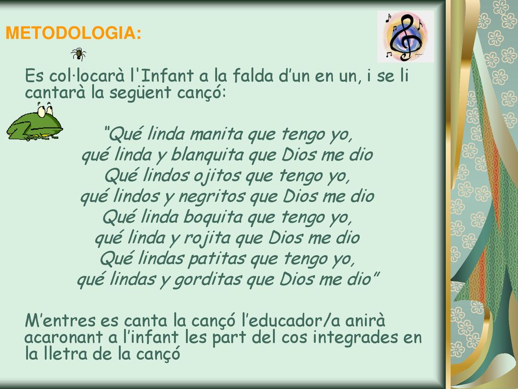 Qué linda manita que tengo yo, qué linda y blanquita que Dios me dio
