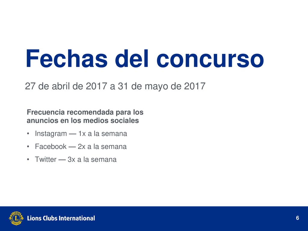 Fechas del concurso 27 de abril de 2017 a 31 de mayo de 2017