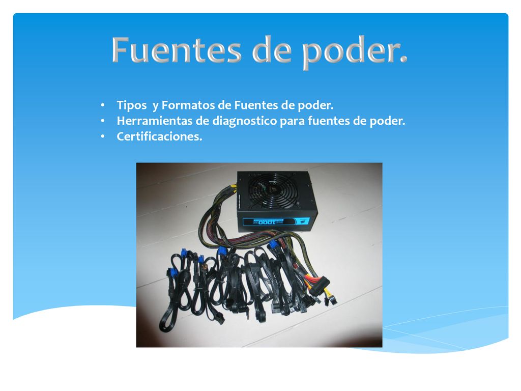 Fuentes de poder. Tipos y Formatos de Fuentes de poder.