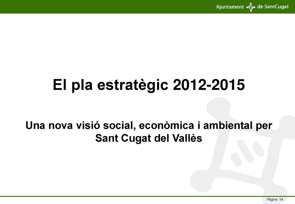 Una nova visió social, econòmica i ambiental per Sant Cugat del Vallès