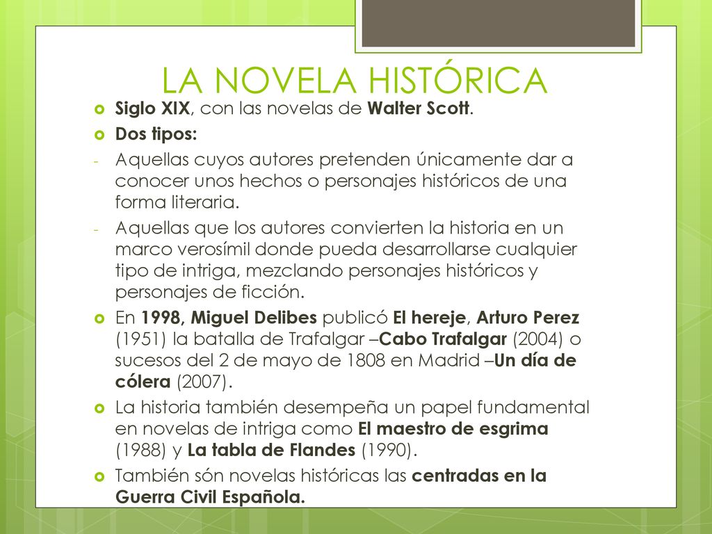 LA NOVELA HISTÓRICA Siglo XIX, con las novelas de Walter Scott.