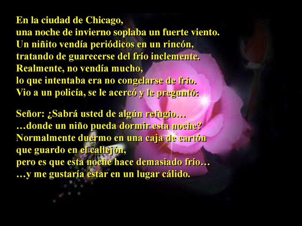 En la ciudad de Chicago, una noche de invierno soplaba un fuerte viento. Un niñito vendía periódicos en un rincón,